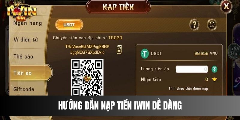 Hướng Dẫn Nạp Tiền IWIN Dễ Dàng